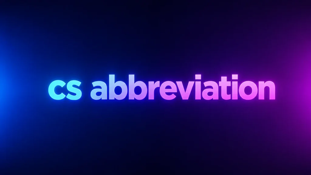 CS Abbreviation Meaning: What Does “CS” Mean in Text, Gaming, Social Media, and Everyday Use?