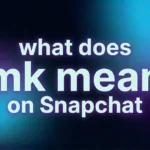 What Does MK Mean on Snapchat? The Real Meaning, Usage, Examples, and Replies Explained
