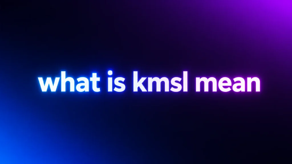 What Is KMSL Mean? Understanding This Popular Internet Slang