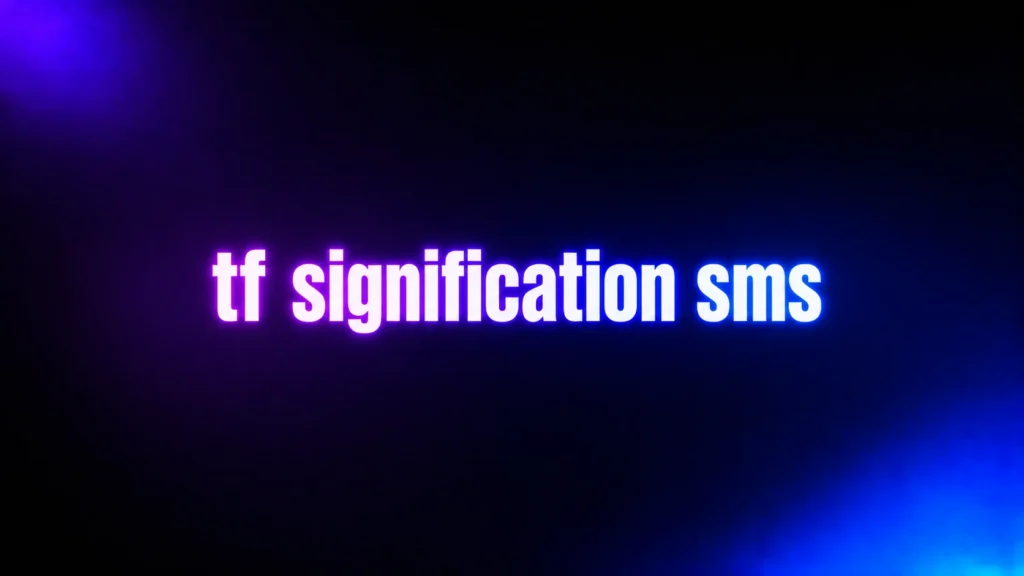 TF Signification SMS: What TF Really Means in Texting and Why Context Matters