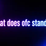 What Does OFC Stand For? Its Meaning, Tone, and Hidden Attitude Explained