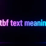 TBF Text Meaning: What “TBF” Really Means in Messages and Social Media