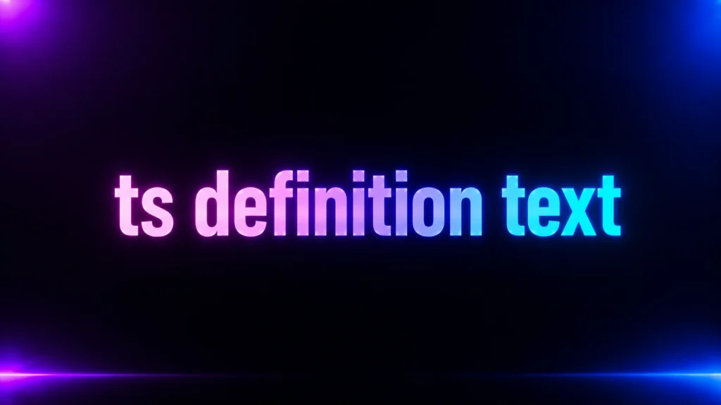 TS Definition in Text: What Does TS Mean in Messages and Social Media?